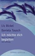 Ich möchte dich begleiten. Texte von Abschied und Hoffnung.