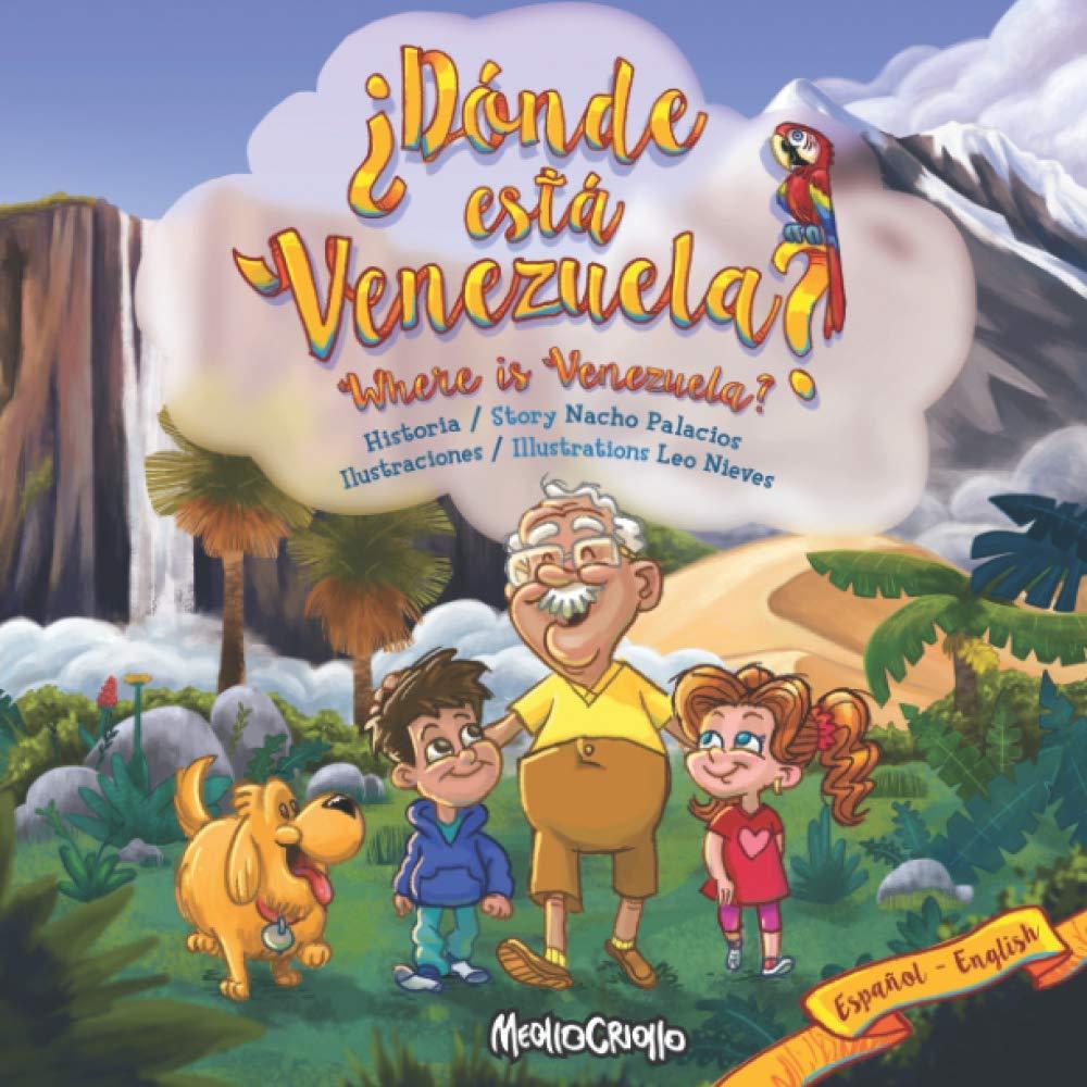 Donde esta Venezuela? Where is Venezuela?: Bilingual Edition