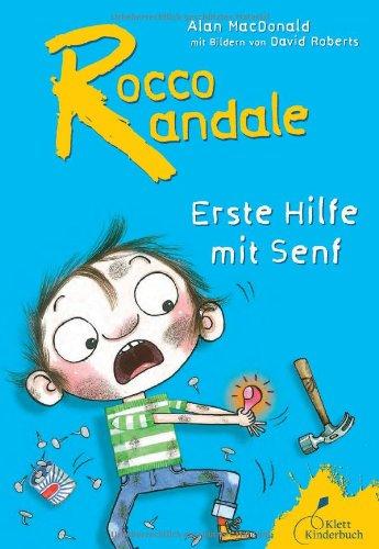 Rocco Randale - Erste Hilfe mit Senf