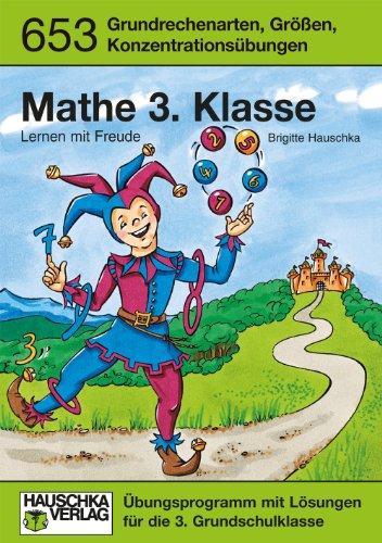 Mathe 3. Klasse. Lernen mit Freude