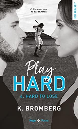 Play hard. Vol. 4. Hard to lose