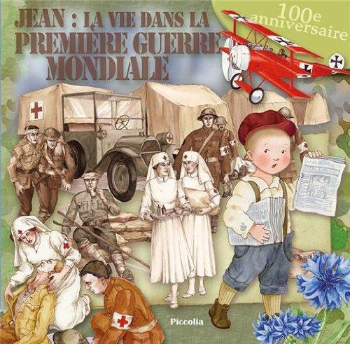 Jean, la vie dans la Première Guerre mondiale