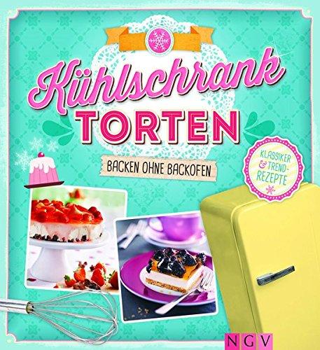 Kühlschranktorten: Backen ohne Backofen