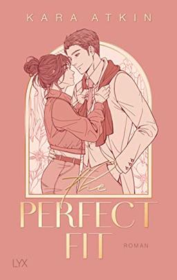 The Perfect Fit (Perfect-Fit-Reihe, Band 1)