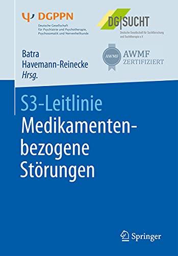 S3-Leitlinie Medikamentenbezogene Störungen