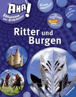 AHA! Sachwissen für Grundschüler: Ritter und Burgen