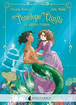 Penelope Quills: La sirena perdida (Literatura Mágica, Band 109)