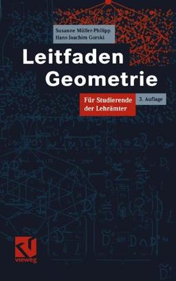 Leitfaden Geometrie: Für Studierende der Lehrämter