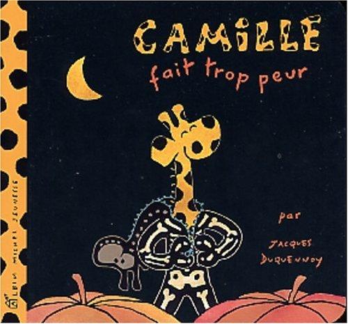 Camille. Vol. 2003. Camille fait trop peur