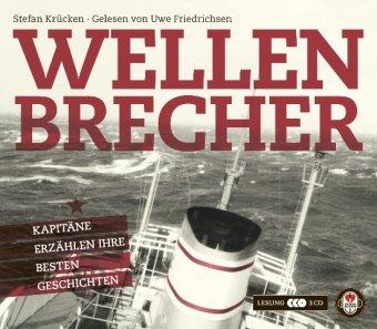 Wellenbrecher: Kapitäne erzählen ihre besten Geschichten