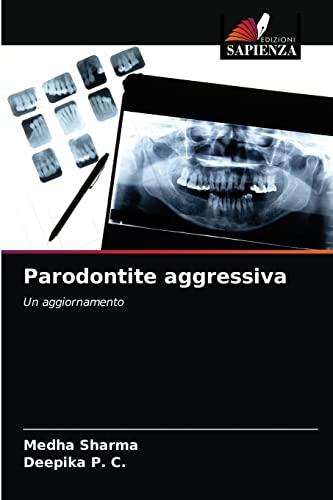 Parodontite aggressiva: Un aggiornamento