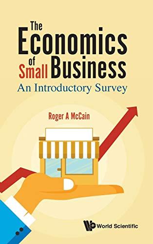 The Economics of Small Business: An Introductory Survey