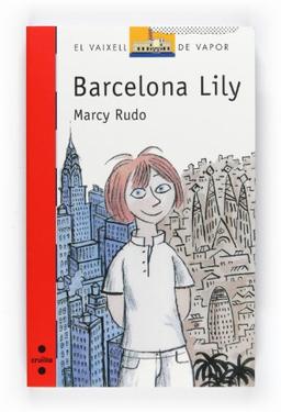 Barcelona Lily (El Barco de Vapor Roja, Band 157)