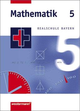 Mathematik Realschule Bayern: Mathematik - Ausgabe 2001 für Realschulen in Bayern: Schülerband 5