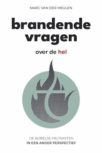 Brandende vragen: over de hel