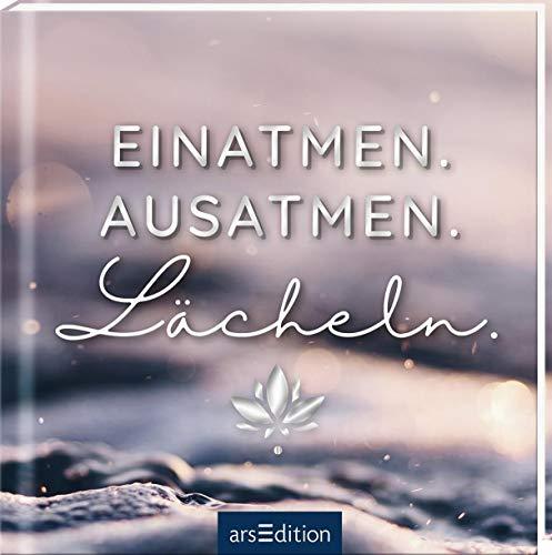 Einatmen. Ausatmen. Lächeln.