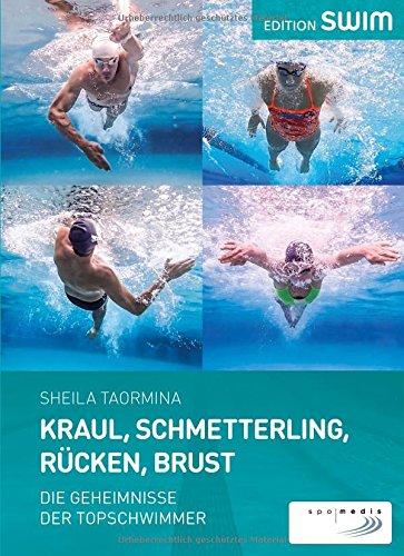 Kraul, Schmetterling, Rücken, Brust: Die Geheimnisse der Topschwimmer