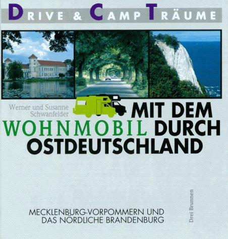 Mit dem Wohnmobil durch Ostdeutschland, Mecklenburg-Vorpommern und das nördliche Brandenburg