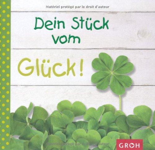 Dein Stück vom Glück -