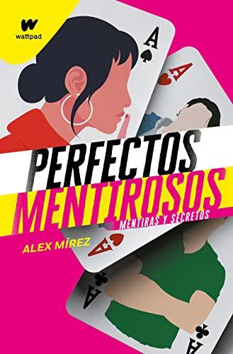 Mentiras y secretos (Perfectos Mentirosos 1)