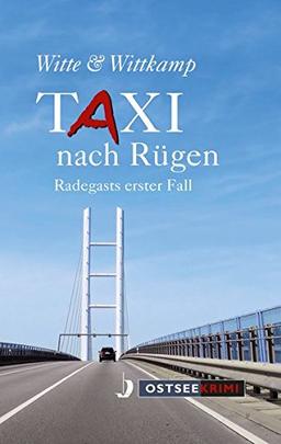 Taxi nach Rügen: Radegasts erster Fall