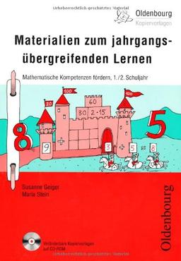 Materialien zum jahrgangsübergreifenden Lernen 1./2. Schuljahr. Mathematische Kompetenzen fördern