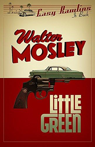 Little Green: Easy Rawlins 12 (The Easy Rawlins Mysteries)