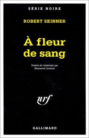 A fleur de sang