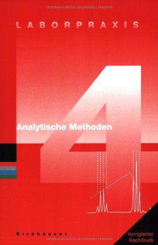 Laborpraxis Bände 1-4: Laborpraxis, 4 Bde., Bd.4, Analytische Methoden