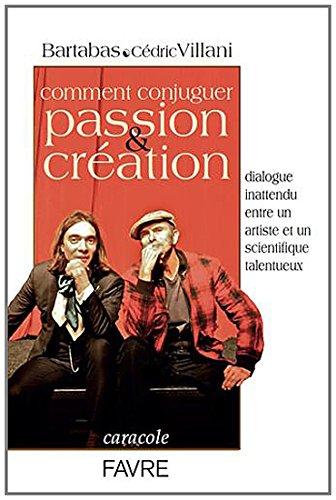 Comment conjuguer passion & création : dialogue inattendu entre un artiste et un scientifique talentueux