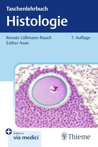 Taschenlehrbuch Histologie