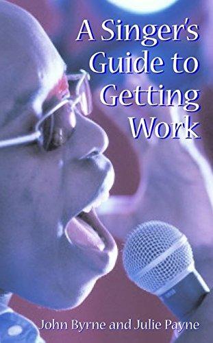 A Singer's Guide to Getting Work