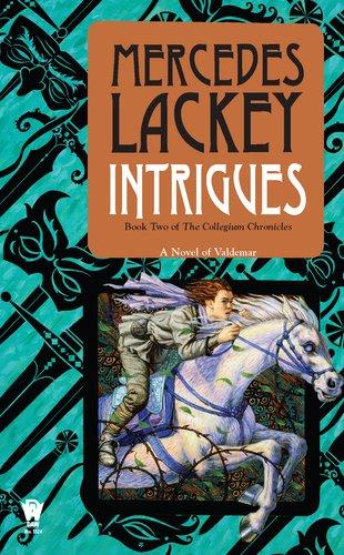 Intrigues: Book Two of the Collegium Chronicles (A Valdemar Novel)