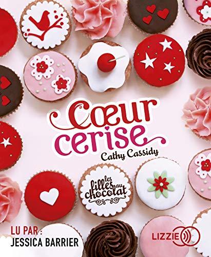 Les filles au chocolat. Vol. 1. Coeur cerise