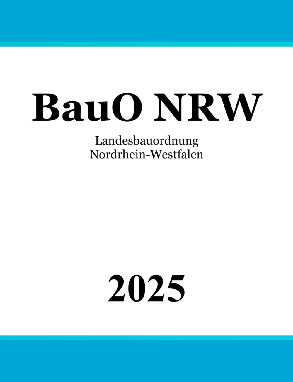 Bauordnung für das Land Nordrhein-Westfalen - BauO NRW