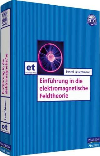 Elektromagnetische Feldtheorie (Pearson Studium - Elektrotechnik)