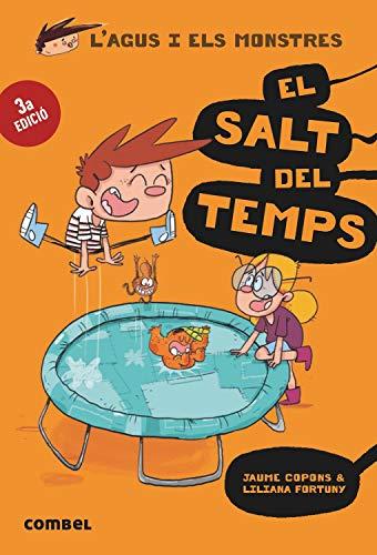 El salt del temps (L'Agus i els monstres, Band 8)