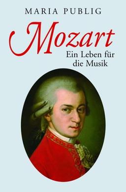 Mozart - Ein Leben für die Musik