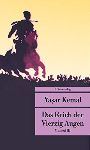 Das Reich der Vierzig Augen: Roman. Memed-Romane III (Unionsverlag Taschenbücher)