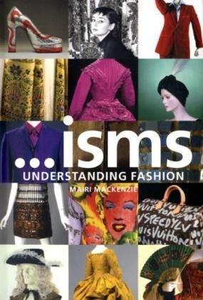 ... Isms: Understanding Fashion