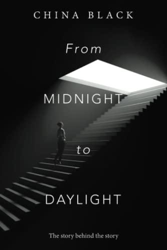 From Midnight to Daylight: The story behind the story