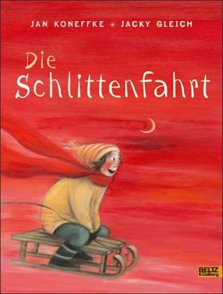 Die Schlittenfahrt: Vierfarbiges Bilderbuch