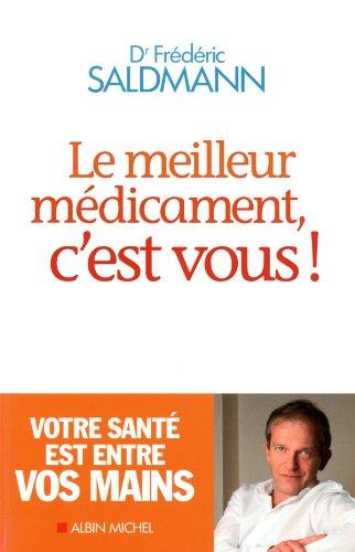 Le meilleur médicament, c'est vous !