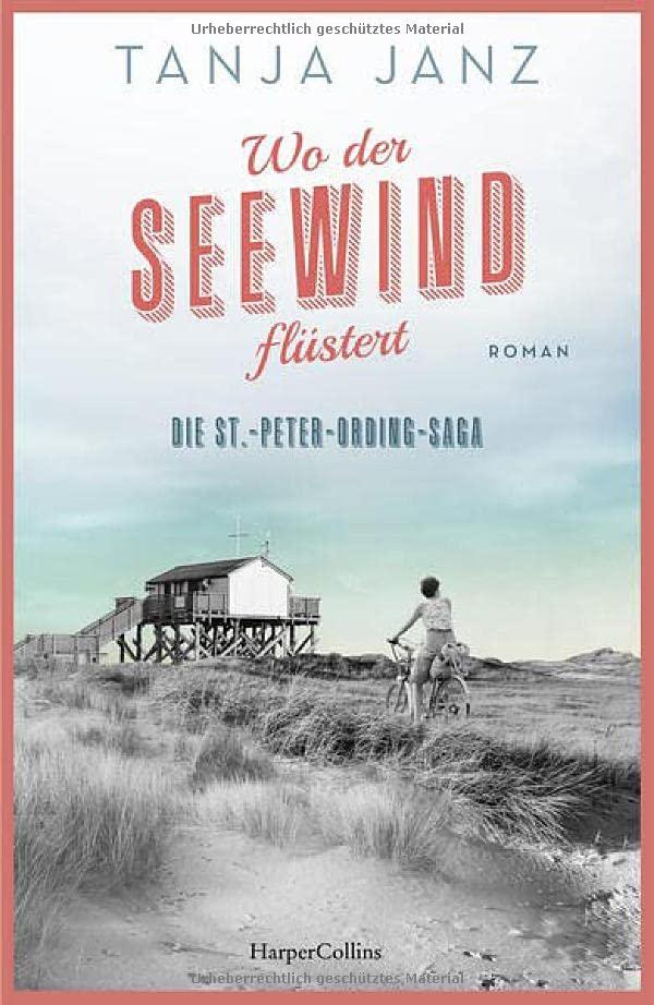 Wo der Seewind flüstert. Die St.-Peter-Ording-Saga: Roman