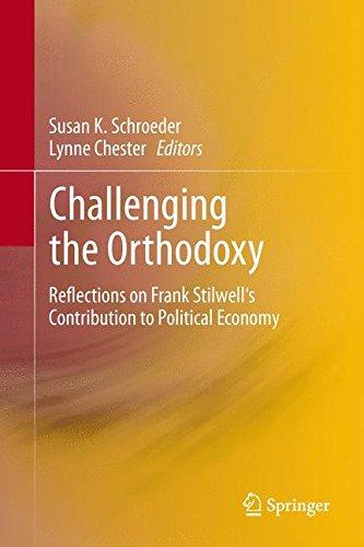 Challenging the Orthodoxy: Reflections on Frank Stilwell's Contribution to Political Economy