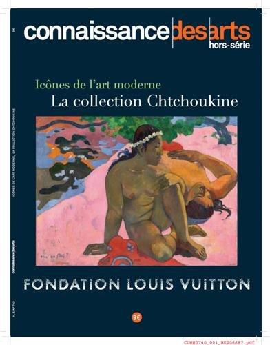 Icônes de l'art moderne, la collection Chtchoukine : Fondation Louis Vuitton