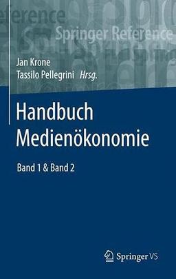 Handbuch Medienökonomie (Springer Reference Sozialwissenschaften)