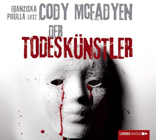 Der Todeskünstler: Thriller.  Lesung