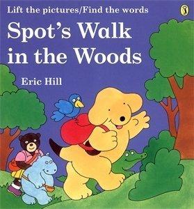 Spot's Walk in the Woods: A Rebus Book