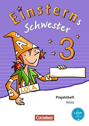 Einsterns Schwester - Sprache und Lesen - Neubearbeitung / 3. Schuljahr - Projektheft: Verbrauchsmaterial